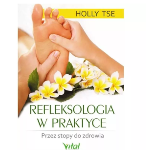 Refleksologia w praktyce Vital