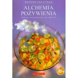 Alchemia pożywienia Bożena Żak-Cyran