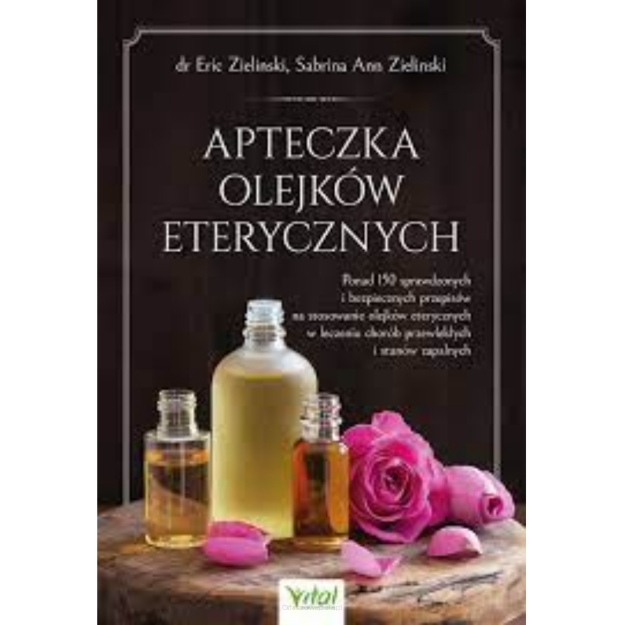 Apteczka Olejków Eterycznych dr Eric Zielinski Sabrina Ann Zielinski