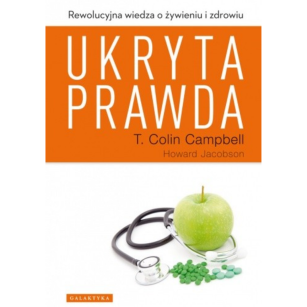 Ukryta prawda T. Colin Campbell