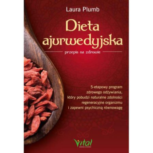 Dieta ajurwedyjska. Przepis na zdrowie Plumb Laura