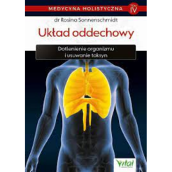 Układ oddechowy. Medycyna holistyczna Tom IV